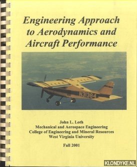 Loth, John L. - Engineering Approach to Aerodynamics and Aircraft Performance