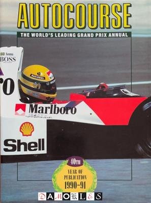 Alan Henry - Autocourse 1990 - 91 The world's Leading Grand Prix Annual