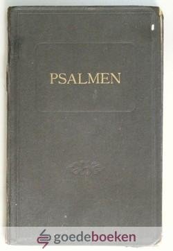  - Het boek der Psalmen --- De 150 Psalmen benevens eenige gezangen en formulieren en de kerken-ordening gesteld in de nat. synode te Dordrecht 1619