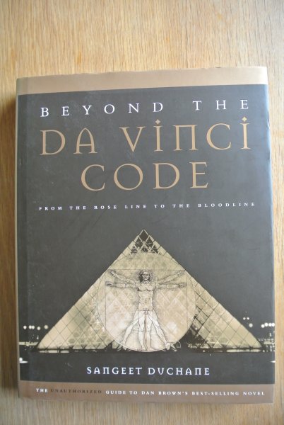 Duchane, Sangeet - BEYOND THE DA VINCI CODE. From the rose line to the bloodline