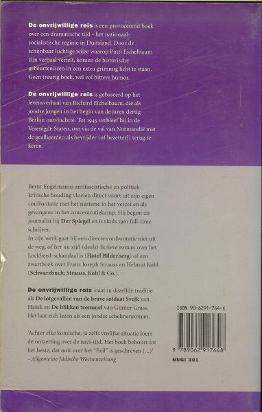 Engelmann, Bernt .. Vertaling Rob Pijpers. - De onvrijwillige reis / Het lot van de Duits-joodse emigrant Putti Eichelbaum tijdens de Tweede Wereldoorlog