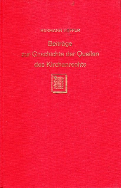 Hüffer, Hermann. - Beiträge zur Geschichte der Quellen des Kirchenrechts und des römischen Rechts im Mittelalter.