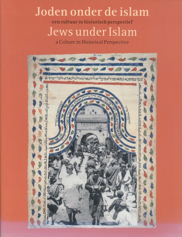 Cohen, Julie-Marthe - Joden onder de islam. Een cultuur in historisch perspectief / Jews under Islam. A culture in historical perspective.
