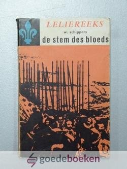 Schippers, W. - De stem des bloeds --- Leliereeks