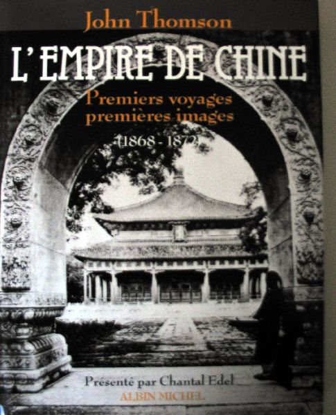 THOMSON,J., - L'empire de Chine Premier voyages, premières voyages (1868-1874)