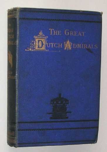 Liefde, J. de - The great Dutch admirals.