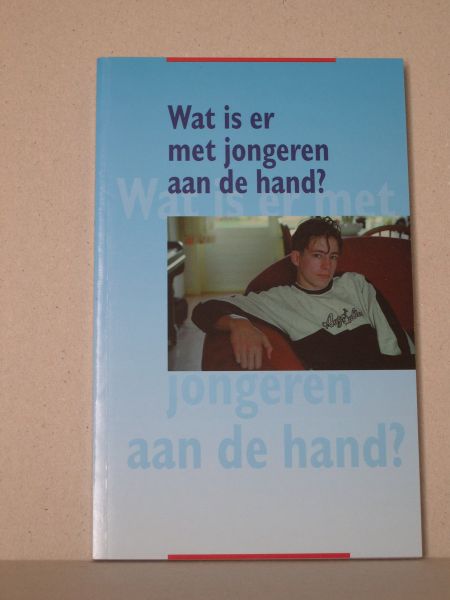 Mauritz, J.H. (red.) - Wat is er met jongeren aan de hand?