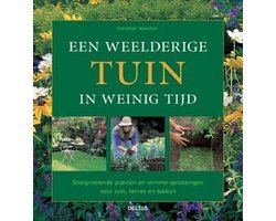 Dorothée Waechter - Een Weelderige Tuin In Weinig Tijd