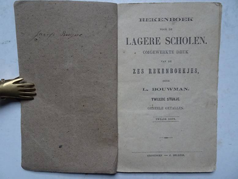 Bouwman, L.. - Rekenboek voor de Lagere Scholen. Omgewerkte druk van de zes rekenboekjes; tweede stukje, geheele getallen.