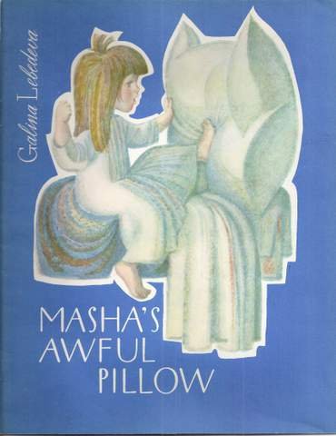 Lebedeva, Galina - MASHA'S AWFUL PILLOW