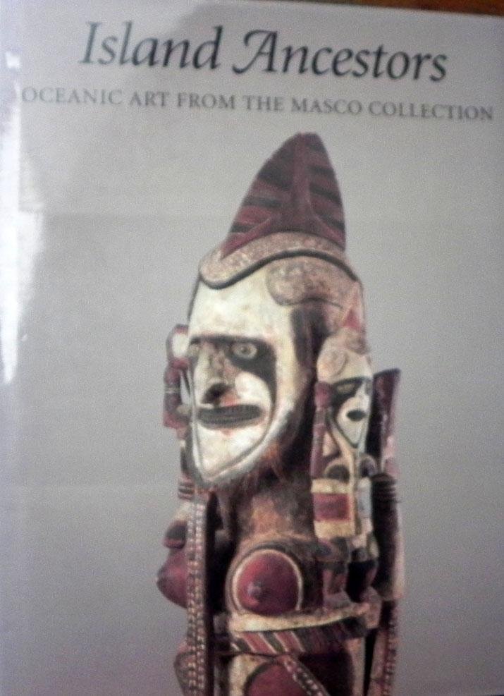 Wardwell,Allen. - Island Ancestors. Oceanic Art from the Masco collection.