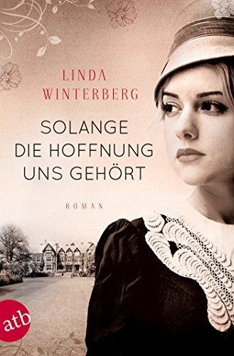 Winterberg, Linda - Solange die Hoffnung uns gehört