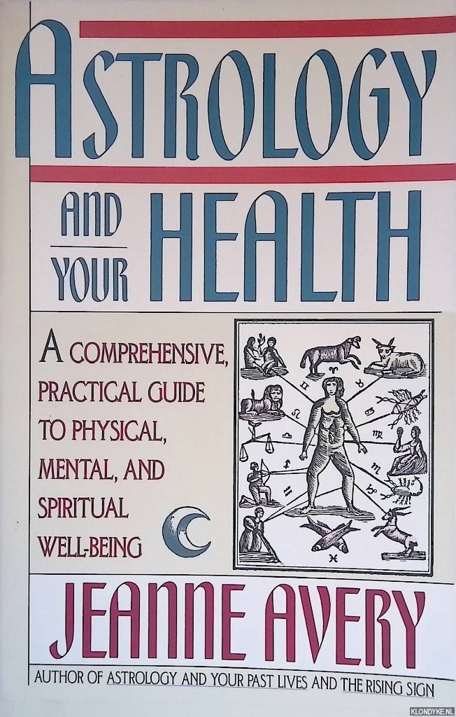 Avery, Jeanne - Astrology and Your Health