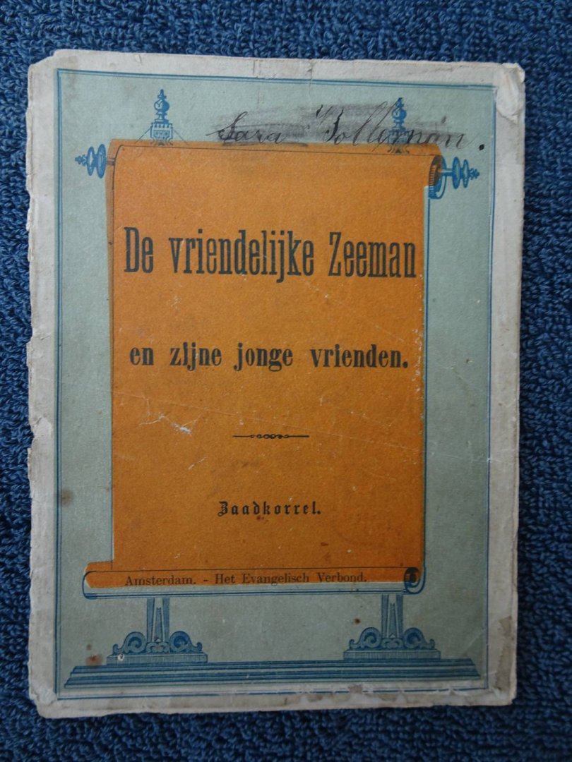 N.n.. - De vriendelijke zeeman en zijne jonge vrienden. Een waar verhaal. Zaadkorrel.