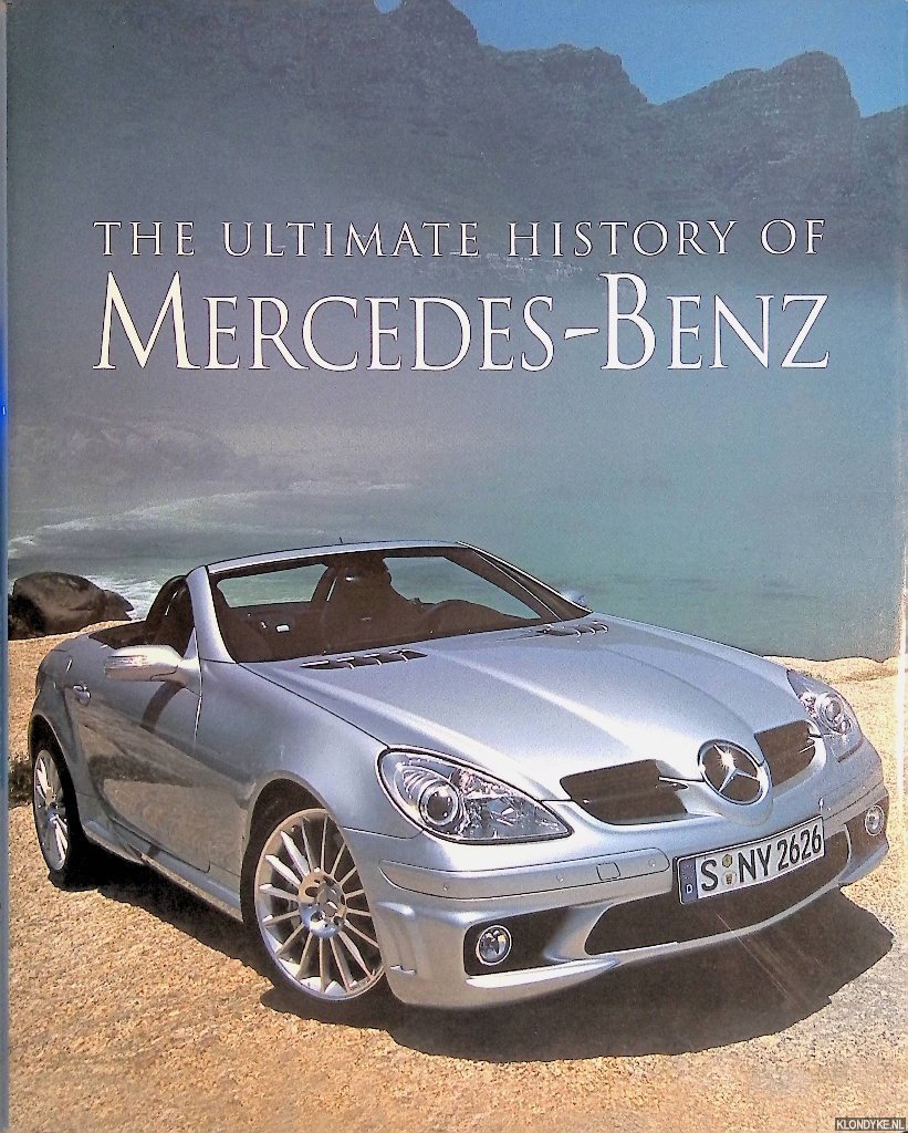 Legate, Trevor - The Ultimate History of Mercedes-Benz