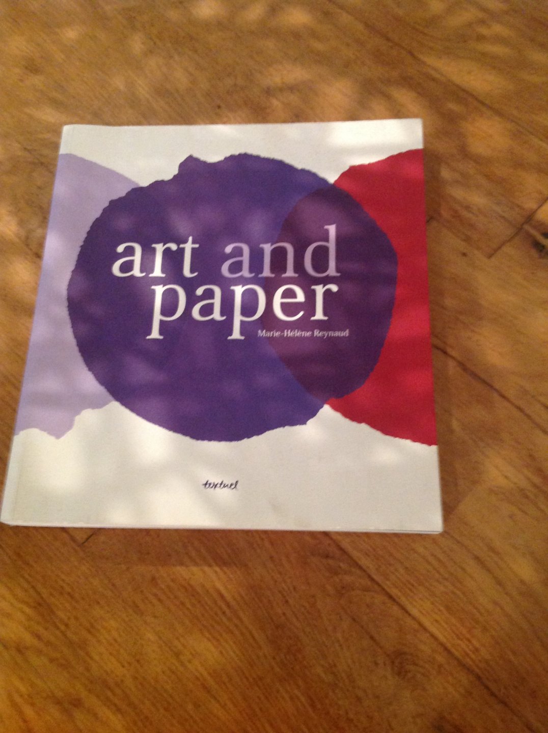 Marie-Helene Reynaud - Art and Paper