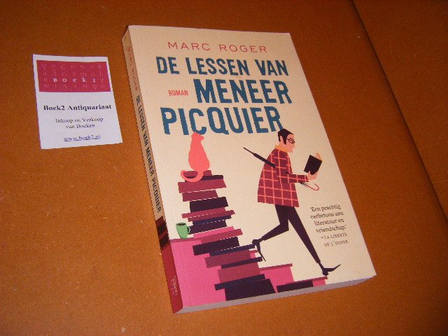 Marc Roger - De Lessen van meneer Picquier. Roman