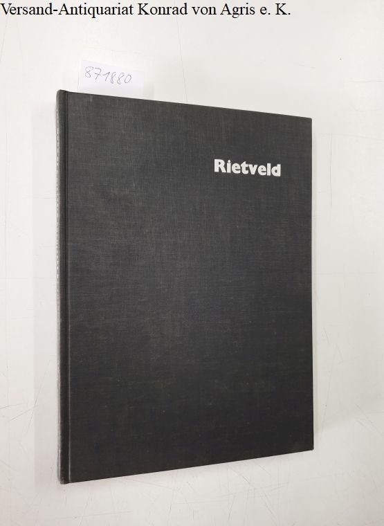 Brown, Theodore M.: - The work of G. Rietveld Architect, mit einer Original-Fotographie 17cm x13 cm in S/W.