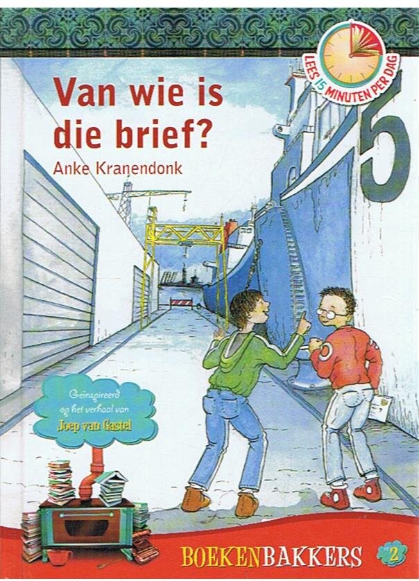 Kranendonk, Anke en Gastel, Joep van en Harmelen, Peter van (tekeningen) - Boekenbakkers nr. 2 - Van wie is die brief?