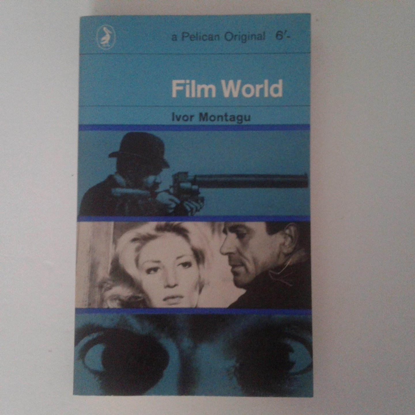 Montagu, Ivor - Film World ; A Guide to Cinema