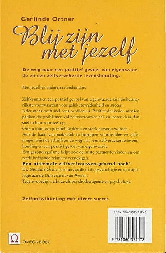 Ortner , Gerlinde  . [ isbn 9789060575178 ] 2518 - Blij zijn met jezelf . ( Afscheid van bescheidenheid . Leve het gezonde egoïsme . ) Zelfkennis en een positief gevoel van eigenwaarde zijn de belangrijkste voorwaarden voor geluk, tevredenheid en succes. Ieder mens heeft wel eens problemen.  -