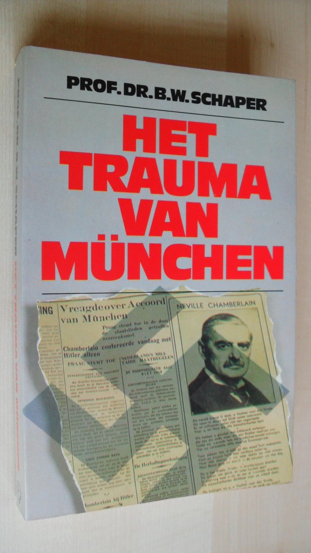 Schaper prof.dr. B.W. - Het trauma van Munchen