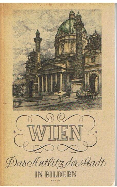 Ginhert, Karl - Wien - Das Anlitz der Stadt in Bildern