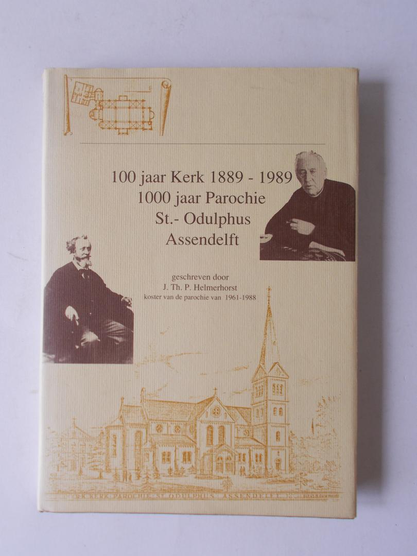 J.Th.P. Helmerhorst - koster van de parochie van 1961-1988 - 100 jaar Kerk 1889 - 1989 / 1000 jar Parochie St.-Odulphus Assendelft
