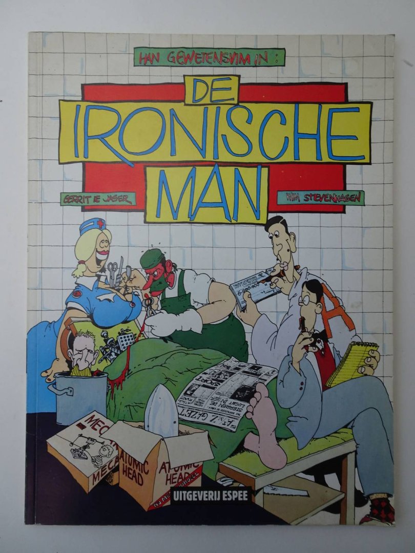 Jager, Gerrit de & Wim Stevenhagen. - Han Gewetensvim in: De ironische Man.