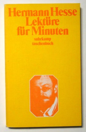 Hesse, Hermann - Lektüre für Minuten. Gedankewn aus seinen Büchern und Briefe