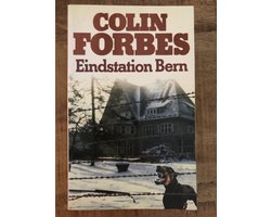 Colin Forbes - Eindstation Bern