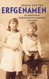 Erfgenamen - het verhaal van een Nederlandse familie van aanzien en vermogen