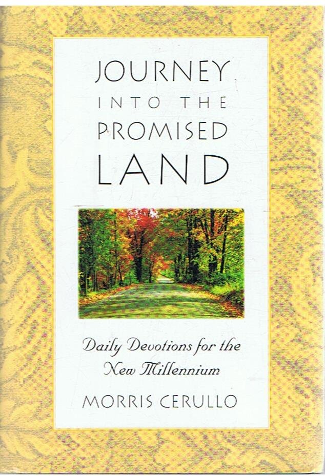 Cerullo, Morris - Journey into the promised land - daily devotions for the New Millennium