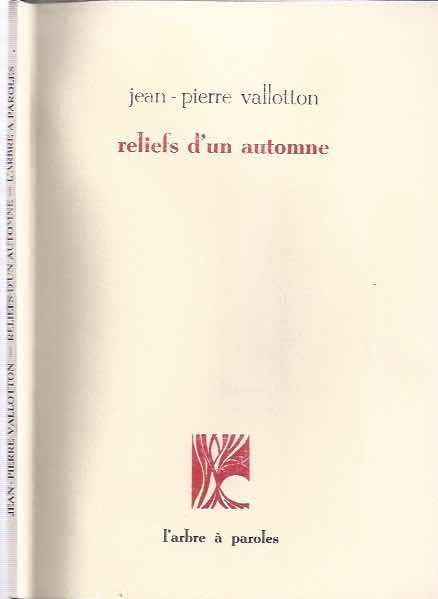 Vallotton, Jean-Pierre. - Reliefs d'un Automne: Triptyque profane.