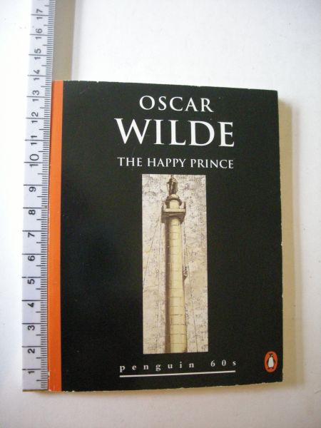 Wilde, Oscar - The Happy Prince and 3 other stories