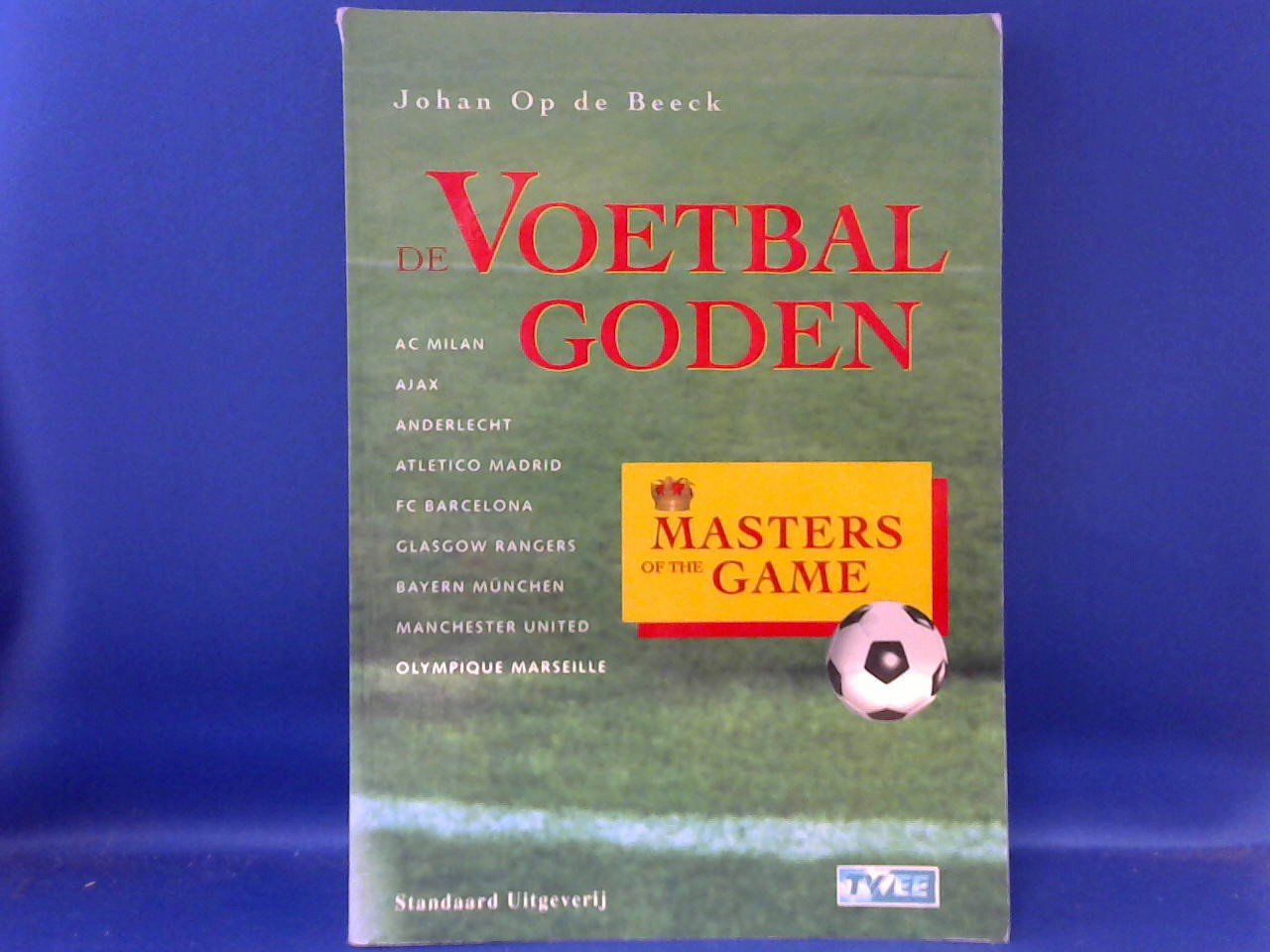 Beeck Johan op de - De Voetbalgoden