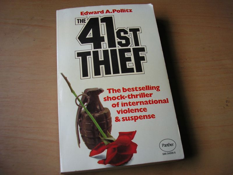 Pollitz, Edward A. - The 41st Thief (the forty-first thief)