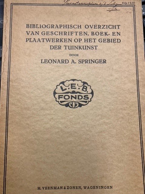 SPRINGER, L.A., - Bibliografisch overzicht van geschriften, boek- en plaatwerken op het gebied der tuinkunst.