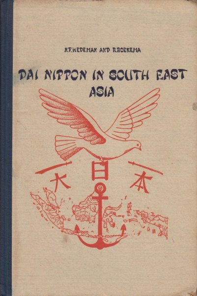 Boekema (overleden 19 juli 1997 op 93-jarige leeftijd) en N.F, Hedeman, Roelf - Dai Nippon in South East Asia