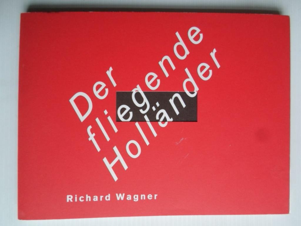 Wagner, Richard - Der fliegende Holländer, Libretto