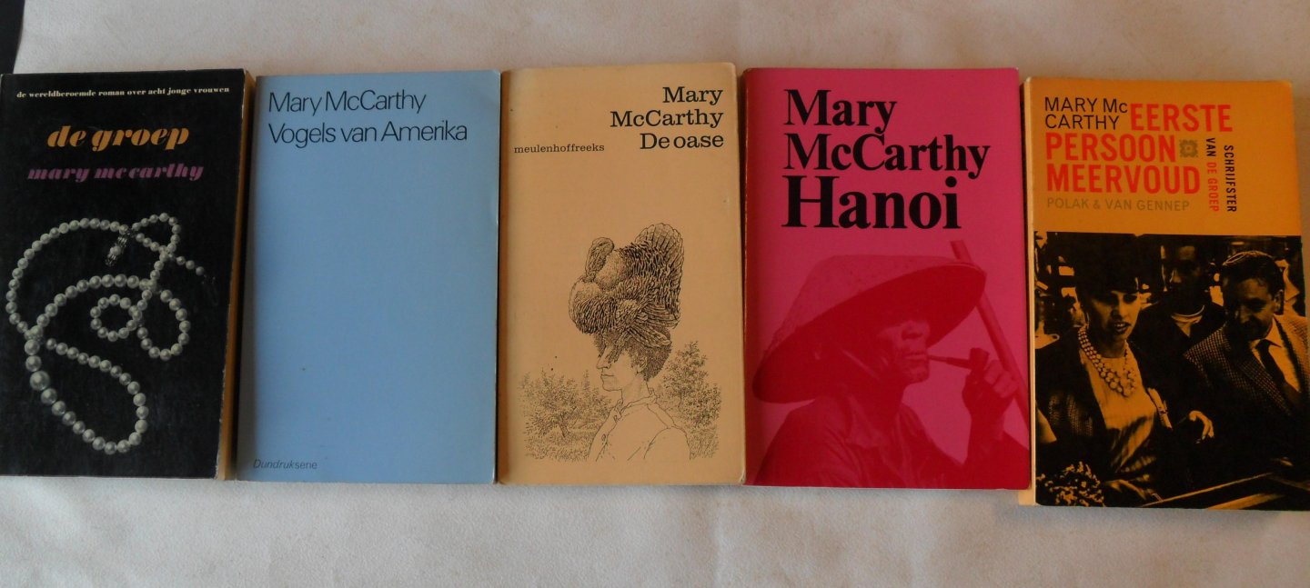 McCarthy Mary - Eerste persoons meervoud + Hanoi + de groep + Vogels van Amerika + De oase