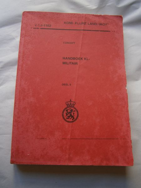  - Handboek KL militair Deel 1 en 2
