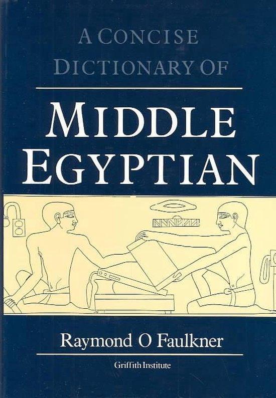 Faulkner, Raymond, O - A  Concise Dictionary of Middle Egyptian