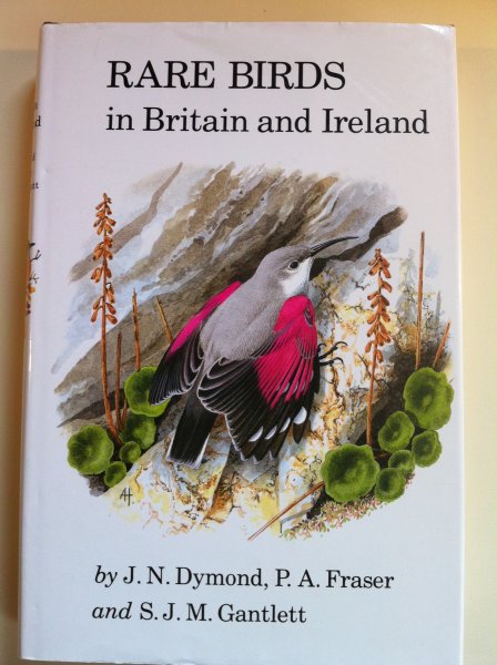 Dymond, JN - Rare Birds in Britain and Ireland