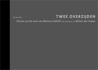 Ouden, Willem den, Boon den, Ton - Twee overzijden