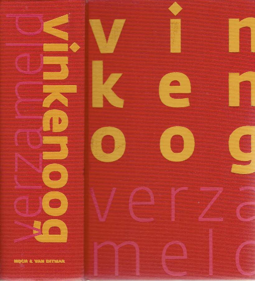 VINKENOOG, Simon - Vinkenoog verzameld - Gedichten 1948-2008. Bezorgd door Joep Bremmers.