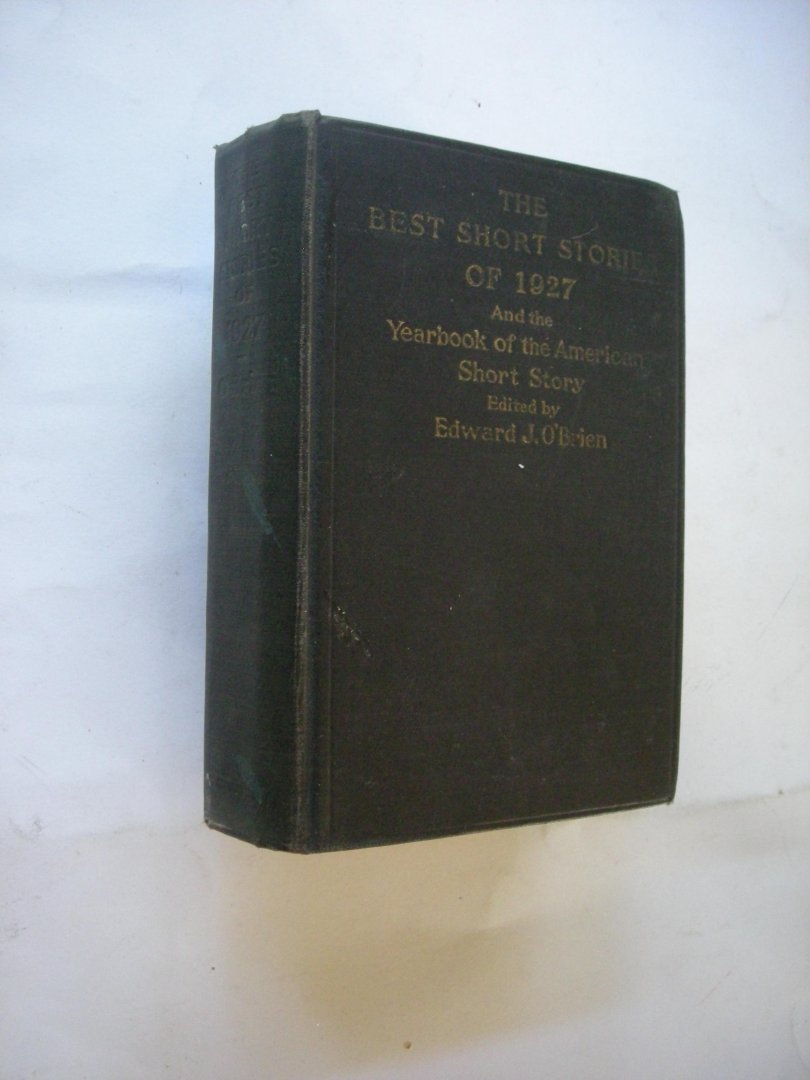 O"Brien, Edward J.,ed. - The best short Stories of 1927. and The Yearbook of the American short Story. (Hmingway, Sherwood Andersen a.s.o.)