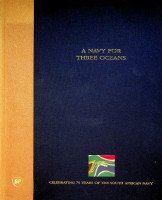 Breyer, K - A Navy for Three Oceans Celebrating 75 years of the South African Navy