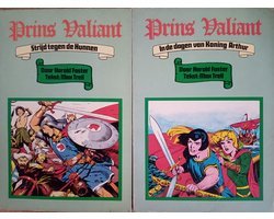 Harold Foster - 2 x Prins Valiant , Deel 1 In De Dagen Van Koning Arthur 1973 , Deel 2 Strijd Tegen De Hunnen 1973