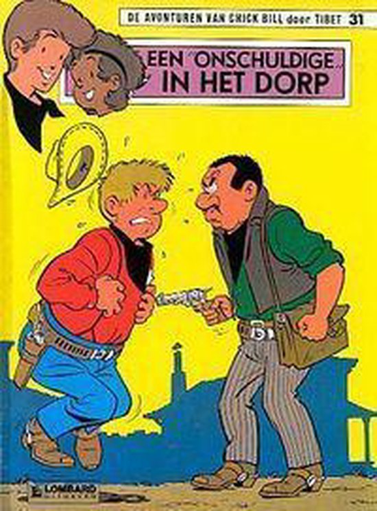 Tibet - De avonturen van Chick Bill door Tibet no 31: Een onschuldige in het dorp
